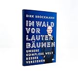 Im Wald vor lauter Bäumen: Unsere komplexe Welt besser verstehen - 2