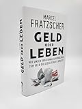 Geld oder Leben: Wie unser irrationales Verhältnis zum Geld die Gesellschaft spaltet - 3