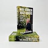 Wir können auch anders: Aufbruch in die Welt von morgen | Das neue Buch der Bestsellerautorin Maja Göpel - 8