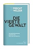 Die vierte Gewalt – Wie Mehrheitsmeinung gemacht wird, auch wenn sie keine ist - 2